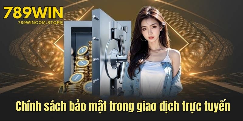 Các quy định bảo mật trong giao dịch trực tuyến 