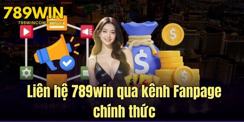 Liên hệ 789win qua kênh Fanpage chính thức uy tín