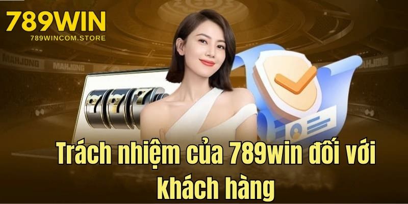 Trách nhiệm của thương hiệu đối với khách hàng của mình