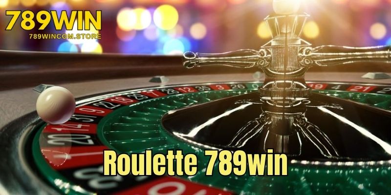 Roulette 789win - Siêu Phẩm Game Hot Nhất Sòng Bạc 2024