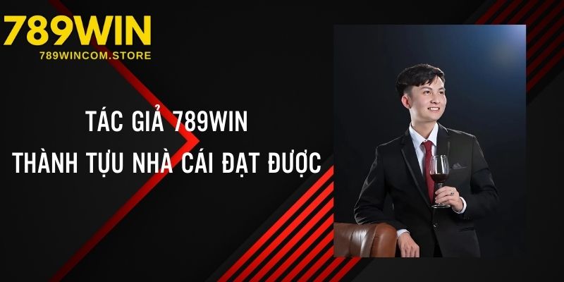 Điểm danh các thành tựu nổi bật của nhà cái 789WIN